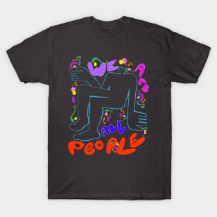 We are all people T-Shirt